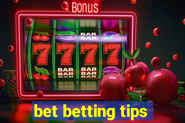 bet betting tips